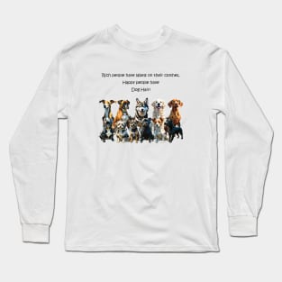 Rich people have labels on their clothes, happy people have dog hair - funny watercolour dog design Long Sleeve T-Shirt